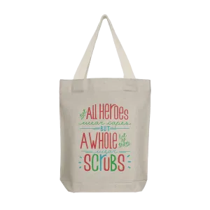 Tote Bag: Heroes Wear Scrubs